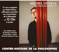 Michel Onfray - Philosphie Vol. 1 L'archipel P
