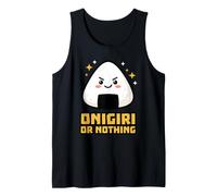 Onigiri or Nothing Lover Bola de arroz Comida Japonesa Humor Camiseta sin Mangas