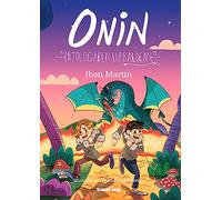 ONIN MITOLOGIAREN LURRALDEAN: 6 (ONINEN ABENTURAK)