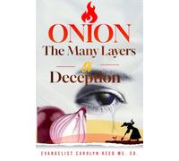 Onion: The Many Layers of Deception