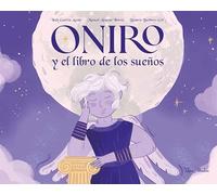 Oniro y el libro de los sueños (KOREANDER DE LIBROS EXTRAORDINARIOS)