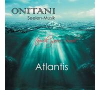 ONITANI Seelen-Musik - Atlantis