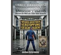 Onkel Bärbel vs. Vakuum-Politik: Warum die Welt ein 110er Rohr braucht