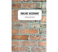 Online Account Organiser Password Book: Keep a Track of all Your Passwords and Log-in Details In One Convenient Place