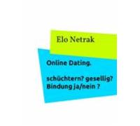 Online Dating - Schüchtern? Gesellig? Bindung Ja/nein? (ebook)