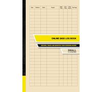 Online Gigs Log Book: Record, Track and Monitor Your Working Hours | Small