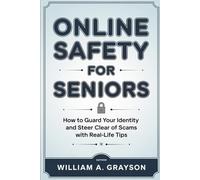 Online Safety For seniors: How to Guard Your Identity and Steer Clear of Scams with Real-Life Tips