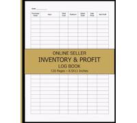 Online Seller Inventory & Profit Log Book: Track Purchases, Listings, Sales Price & Net Profit for eBay, Etsy & Marketplace Sellers