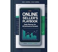 Online Seller’s Playbook: Daily Planner for eCommerce Growth
