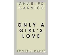Only a Girl's Love