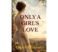 ONLY A GIRL'S LOVE