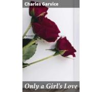 Only A Girls Love (ebook)