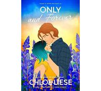 Only and Forever (The Bergman Brothers 7) | Chloe Liese