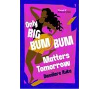 Only Big Bumbum Matters Tomorrow