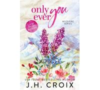 Only Ever You: 4 (Wild Fire)