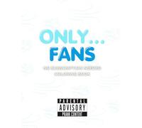 ONLY... FANS: NO SUBSCRIPTION NEEDED COLORING BOOK
