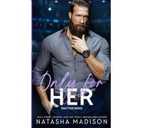 Only For Her: An age gap, forbidden, hockey romance.