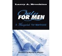 Only for Men: A Blueprint for Manhood