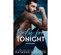 Only For Tonight: A one night stand, surprise pregnancy, sports romance.