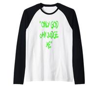 Only God Can Judge Me T-Shirt - Bold & Powerful Statement Camiseta Manga Raglan