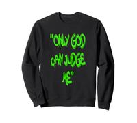 Only God Can Judge Me T-Shirt - Bold & Powerful Statement Sudadera