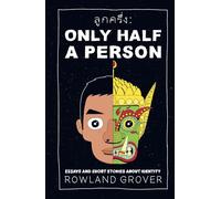 ลูกครึ่ง: Only Half a Person: Essays and Short Stories about Identity