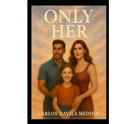 Only Her (The Mirror She Broke Series)