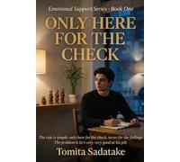 Only Here for the Check - Emotional Support Series Book 1: A Coming of Age Novel