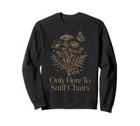 Only Here To Sniff Chairs Botanical Line Art Sudadera