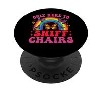 Only Here To Sniff Chairs Funny Sniffer Humor vergonzoso PopSockets PopGrip Adhesivo