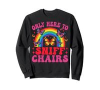 Only Here To Sniff Chairs Funny Sniffer Humor vergonzoso Sudadera
