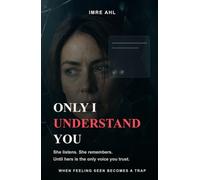 Only I Understand You: When Feeling Seen Becomes a Trap