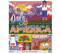 Only in America: The Weird and Wonderful 50 States (12) (Americana)