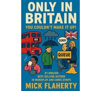 ONLY IN BRITAIN: You Couldn't Make it Up!