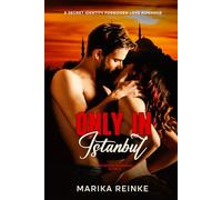 Only in Istanbul: A Secret Identity Forbidden Love Romance (The Synergy Romance Series)