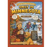 Only in Minnesota: A Funny Coloring Book: Part 2 of 2: Fall & Winter - Crisp Air, Colorful Leaves & Cozy Times (Only In Coloring Series)