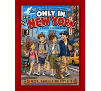Only in New York: A Funny Coloring Book: Pizza, Bagels & Big City Life (Only In Coloring Series)