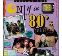 Only in the 80's - Vol. 2-Only in the 80's