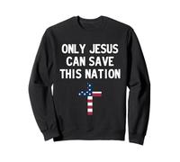 Only Jesus Can Save This Nation Sudadera