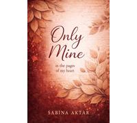 ONLY MINE: In the Pages of My Heart