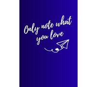 Only note what you love: A gift notebook for things you love for friends and familie