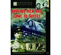 Only Old Men Are Going To Battle [DVD]