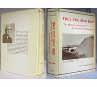 Only One Man Died, the Medical Aspects of the Lewis and Clark Expedition