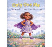 Only One Me: The Norah: Proud To Be Me Series