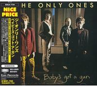 Only Ones, the - Baby's Got a Gun