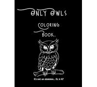 Only Owls Coloring Book