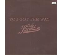 Only Paradise - You Got the Way [Vinilo]
