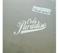 Only Paradise - You Got the Way [Vinilo]