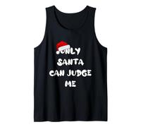 Only Santa Can Judge Me Holiday, Broma Divertida de Fiesta de Navidad Camiseta sin Mangas