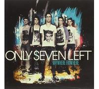 Only Seven Left - Anywhere from Here